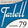 Dan Harlan – Tarbell 79 – Escapes & Substitutions ( Instant Download )