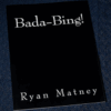 Ryan Matney – Bada-Bing! ( Instant Download )