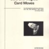 Justin Higham – Bold and Illogical Card Moves ( Instant Download )