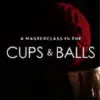 Cups and Balls Masterclass by Jamy Ian Swiss ( Instant Download )