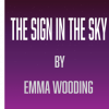 Emma Wooding – The Sign In The Sky