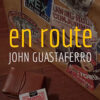John Guastaferro – En Route
