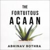 Abhinav Bothra – The Fortuitous ACAAN (+ PDF)