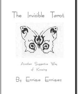 Enrique Enriquez – The Invisible Tarot – Another Suggestive Way of Knowing ( Instant Download )