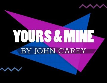 John Carey – Yours And Mine