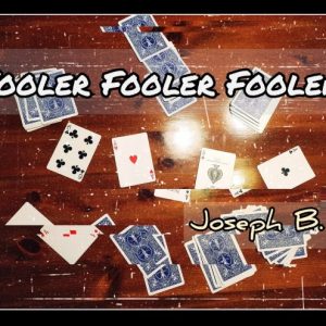 Joseph B – Fooler Fooler Fooler!