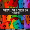 Ken Dyne – Primal Prediction 2.0 ( Instant Download )