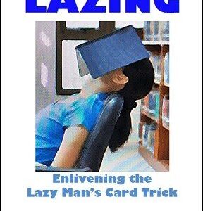 Jon Racherbaumer – Lazing: Lazy Man’s Card Trick
