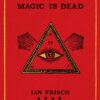 Ian Frisch – Magic is dead ( Instant Download )