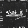 Mario Tarasini – What if
