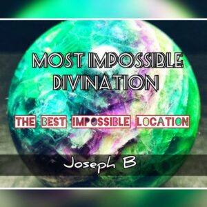 Joseph B. – MOST IMPOSSIBLE DIVINATION Download INSTANTLY ↓