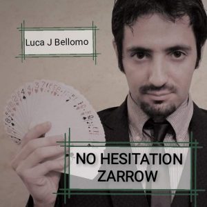 Luca J. Bellomo (LJB) – No Hesitation Zarrow ( Instant Download )