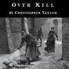 Christopher Taylor – Overkill (Video+pdf+photos)