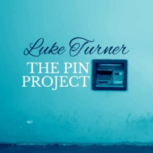Luke Turner – The Pin Project ( Instant Download )