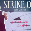 Shibin Sahadevan – STRIKE OFF