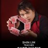 Shin Lim Teaches Card Magic by Shin Lim ( Instant Download )