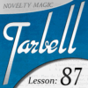 Dan Harlan – Tarbell 87: Novelty Magic Part 2 ( Instant Download )