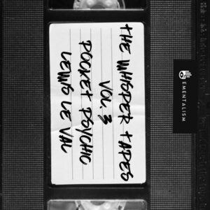 The Whisper Tapes Vol 3: Pocket Psychic by Lewis Le Val ( Instant Download )