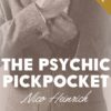 Nico Heinrich – The Psychic Pickpocket ( Instant Download )
