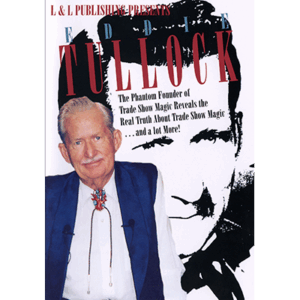 Eddie Tullock – The Real Truth About Trade Show Magic