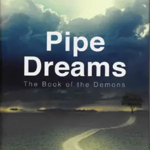 Pipe Dreams - The Book of Demons by Peter Turner ( Instant Download )