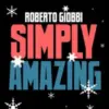 Simply Amazing by Roberto Giobbi ( Instant Download )