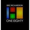 One Eighty by Eric Richardson