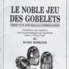 Le Noble Jeu Des Gobelets by Kurt Ehrler