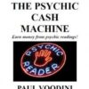 The Psychic Cash Machine by Paul Voodini