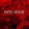 Faith Healer by Luke Jermay