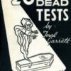 26 Living and Dead Tests by Teral Garrett