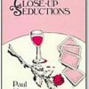 Close Up Seductions by Paul Harris
