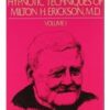 Patterns of the Hypnotic Techniques of Milton H. Erickson M.D. Volume 1
