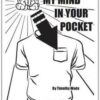 My Mind In Your Pocket by Timothy Wade