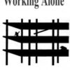 Working Alone by Danny Archer