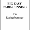 Big Easy Card Cunning by Jon Racherbaumer