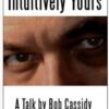 Intuitively Yours by Bob Cassidy