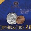 Captain & Coke 2.0 by The Blue Crown (Gimmick Not Included)
