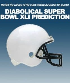 Diabolical Super Bowl XLI Prediction