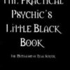 The Practical Psychic’s Little Black Book by Richard Webster