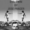 EVIL TWIN BY JOSE PRAGER (INSTANT DOWNLOAD)