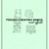 Pseudo Cheating Demos and Effects by Justin Higham