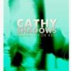 Cathy Shadows by Paul Voodini