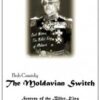 The Moldavian Switch by Bob Cassidy