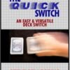Quick Deck Switch by Steve Pellegrino