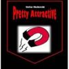 Pretty Attractive by Stefan Olschewski
