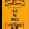 Twists and trances by Kenton Knepper