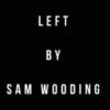 Left by Sam Wooding (Instant Download)