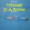 Message in a Bottle by Tom Yurasits