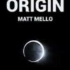 Origin by Matt Mello (Instant Download)